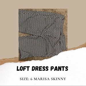Loft Dress Pants